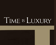 Time is Luxury